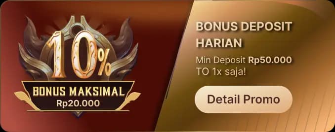 BONUS DEPOSIT HARIAN – TO 1X!